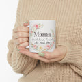 Mama Ceramic Mug, (11oz, 15oz)